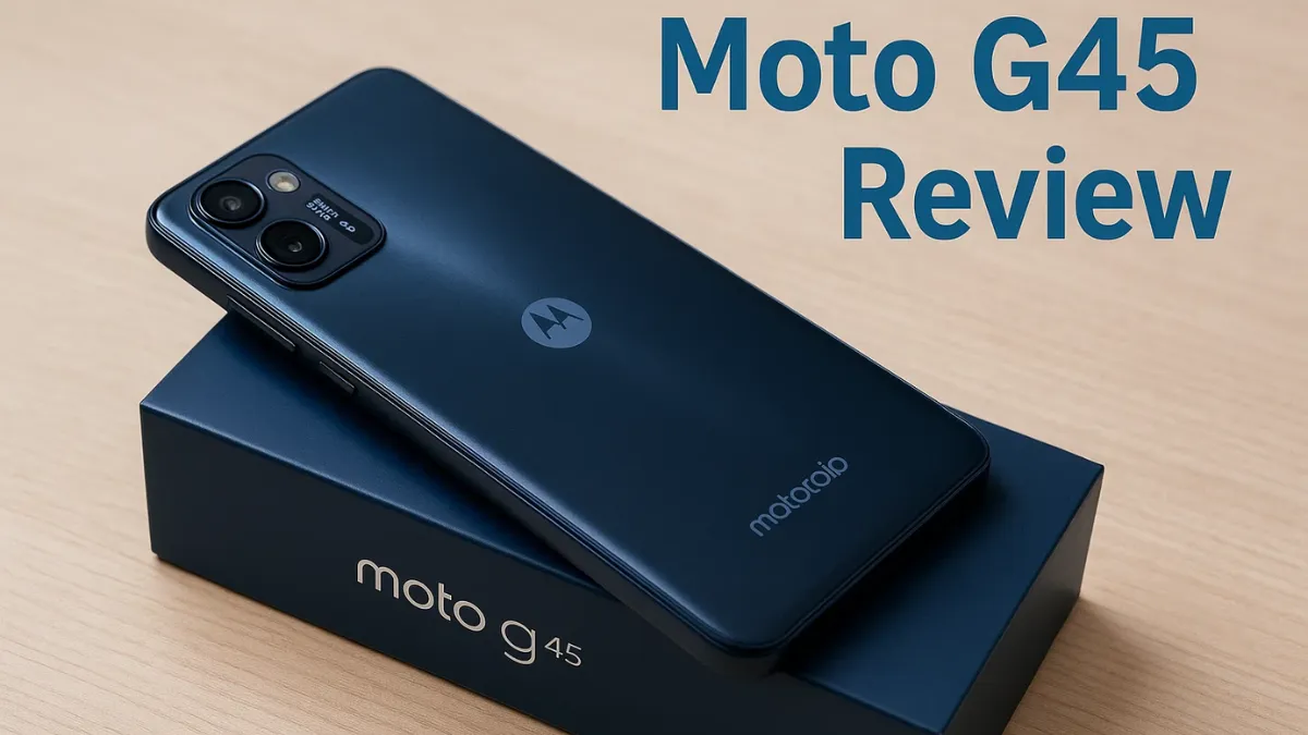 Motorola G45 5G Review: Budget-Friendly 5G Smartphone with Reliable Performance
