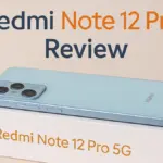 Redmi Note 12 Pro 5G Review: Sleek Design, Powerful Performance, and Advanced Features